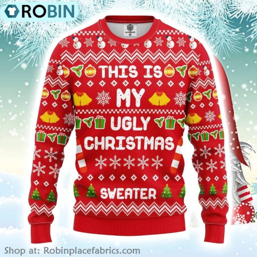 This Is My Ugly Christmas SweaterAmazing Gift Idea Ugly Christmas Sweater