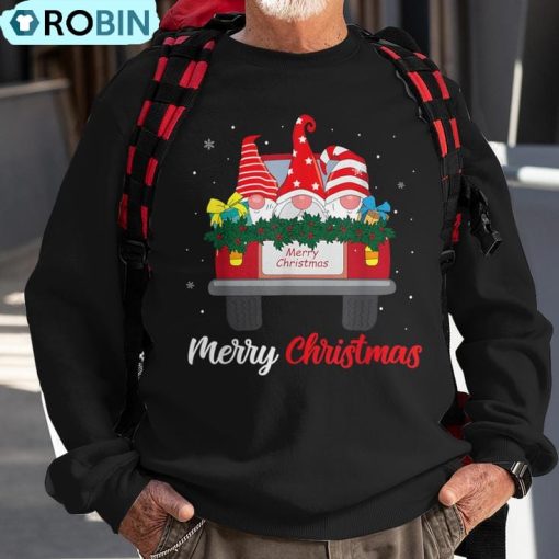 Three Gnomes In Red Truck With Merry Christmas Tree Family Ugly Christmas Sweatshirt