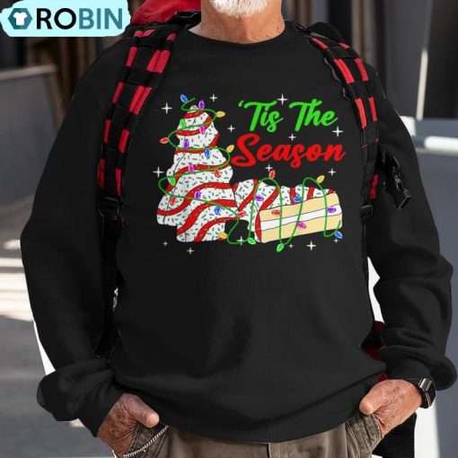 Tis’ The Season Christmas Tree Cakes Debbie Xmas Ugly Christmas Sweatshirt