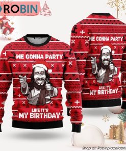 We Gonna Party Like It’s My Birthday Jesus Ugly Christmas Sweater