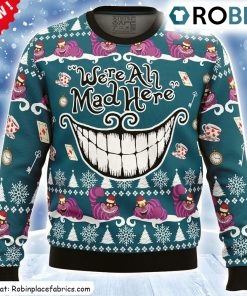 were-all-mad-here-alice-in-wonderland-ugly-christmas-sweatshirt-sweater-1