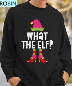 what-the-elf-matching-christmas-elves-ugly-christmas-sweatshirt-3