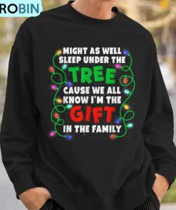 xmas-family-christmas-might-as-well-sleep-under-tree-ugly-christmas-sweatshirt-3