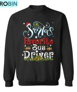 Xmas Lighting Santa’s Favorite Bus Driver Christmas Ugly Christmas Sweatshirt Xmas Lighting Santa’s Favorite Bus Driver Christmas Ugly Christmas Sweatshirt