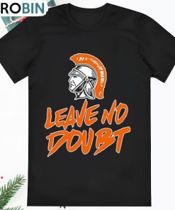 Arcanum Trojans Leave No Doubt Shirt