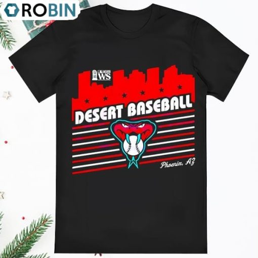 Arizona Diamondbacks Desert Baseball 2023 World Series Shirt