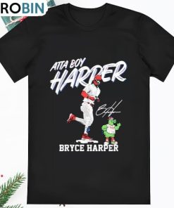 Atta Boy Harper Philadelphia Phillies Bryce Harper Signature Shirt