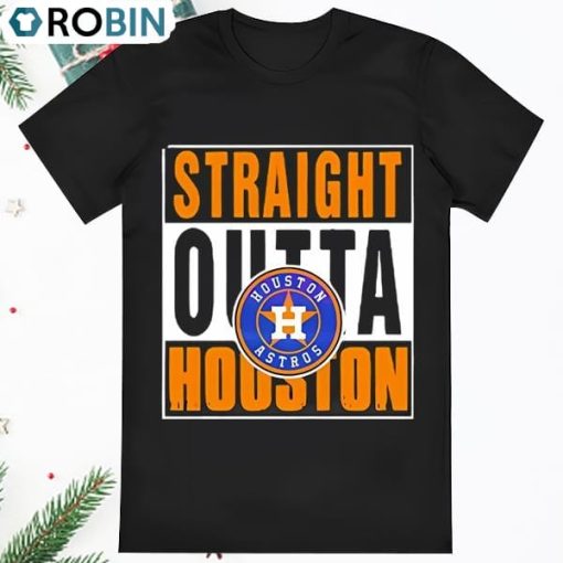 Best Straight Outta Houston Astros Shirt