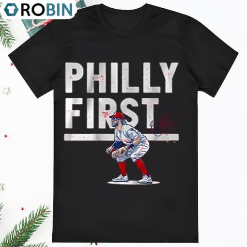 Bryce Harper Philly First Signature Shirt