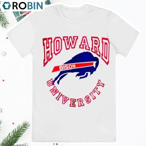 Buffalo Bills Bison Howard University Shirt Hoodie Sweatshirt