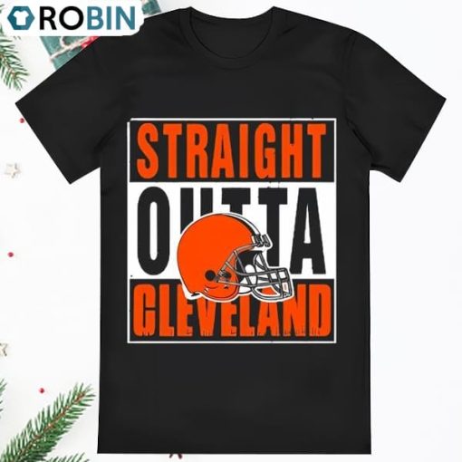 Cleveland Browns Straight Outta Cleveland Shirt