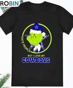 Dallas Cowboys Grinch I Hate People But I Love My Cowboys T Shirt
