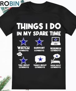 Dallas Cowboys Things I Do In My Spare Time Shirt