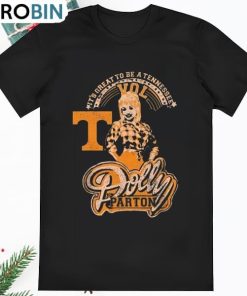 Dolly Parton Great To Be A Tennessee Vol T Shirt