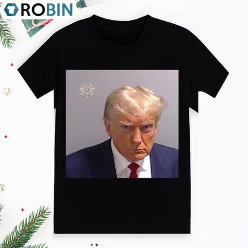 Donald Trump Mugshot Rico Tour Shirt Fulton County Georgia Mugshot T Shirt
