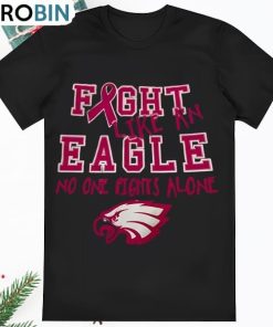 Fight Like An Eagle No One Fights Alone Shirt