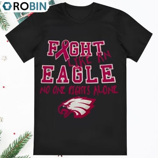 Fight Like An Eagle No One Fights Alone Shirt
