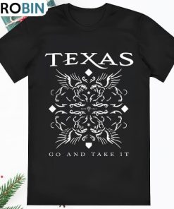 Go And Take It 2023 Texas Rangers 2023 Shirt