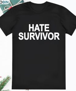 Hate Survivor Drake T Shirt