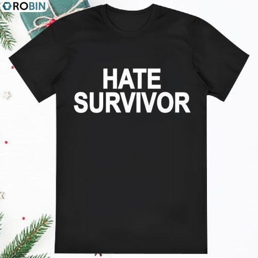 Hate Survivor Drake T Shirt