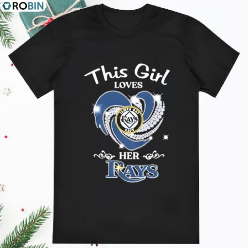 Heart This Girl Love Tampa Bay Rays Logo Shirt