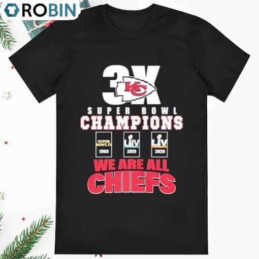 IIIX Super Bowl Champions 1969 2023 We Are All Kansas City Chiefs T Shirt