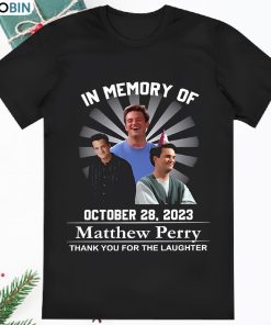 In Memory Of Matthew Perry Shirt RIP Chandler Bing