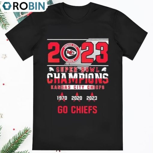 Kansas City Chiefs Super Bowl Champions 1970 2020 2023 Go Chiefs shirt