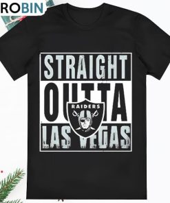 Las Vegas Raiders Straight Outta Las Vegas Shirt