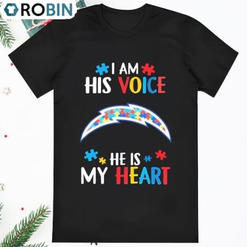 Los Angeles Chargers Autism I Am His Voice He Is My Heart Shirt