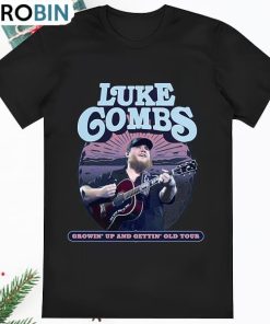 Luke Combs Growin Up And Gettin Old Tour 2024 Shirt
