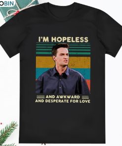 Matthew Perry Friends Hopeless Shirt