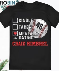 Mentally Dating Craig Kimbrel Craig Kimbrel Los Angeles T Shirt
