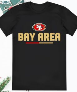 NFL San Francisco 49ers Bay Area T Shirt NFL San Francisco 49ers Bay Area T Shirt
