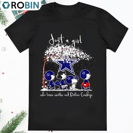 NFL Snoopy And Friends Dallas Cowboys Just A Girl Who Loves Winter T Shirt