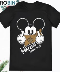New Orleans Saints Mickey Haters Gonna Hate T Shirt