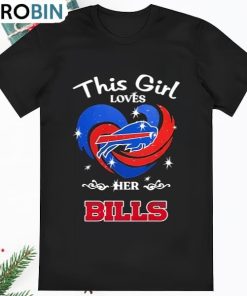 Official Buffalo Bills This Is Loves Her Buffalo Bills Heart 2023 T Shirt