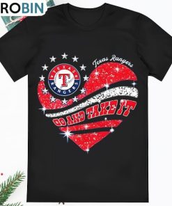 Official Go And Take It Texas Rangers Shirt Official Go And Take It Texas Rangers Shirt