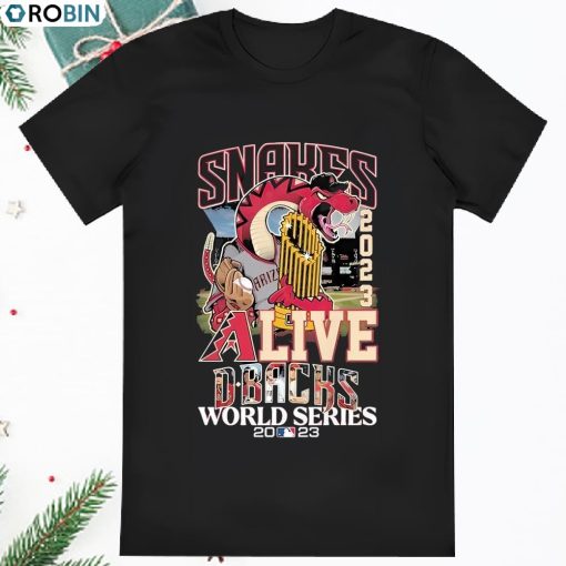 Official Snakes Alive Dbacks World Series 2023 Shirt