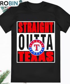Official Straight Outta Texas Rangers T Shirt