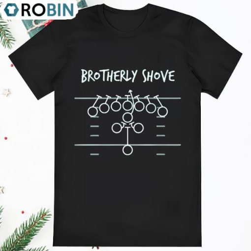 Philadelphia Eagles Brotherly Shove Shirt