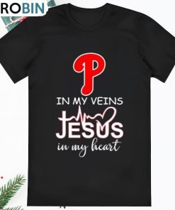Philadelphia Phillies 2023 Nlcs In My Veins Jesus In My Heart Shirt Philadelphia Phillies 2023 Nlcs In My Veins Jesus In My Heart Shirt