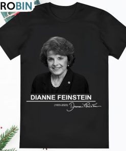 RIP Dianne Feinstein 1933 2023 Thanks For The Memories T Shirt