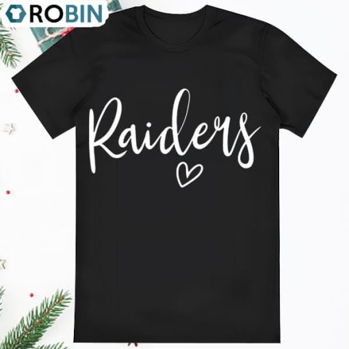 Raiders High School Raiders Sports Teams Raiders T Shirt
