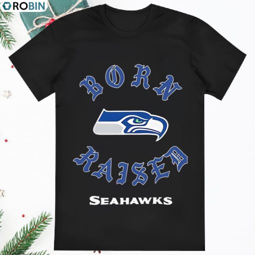 Seattle Seahawks Born X Raised T Shirt