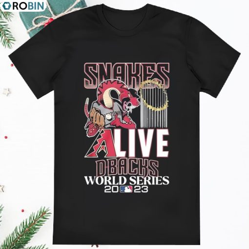 Snakes Alive Arizona Diamondbacks World Series 2023 Shirt