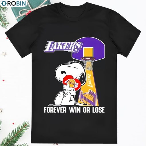 Snoopy Los Angeles Lakers Forever Win Or Lose T Shirt