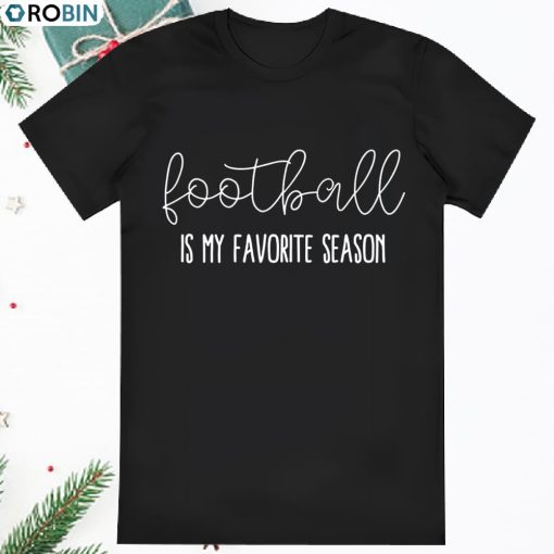 Sport Shirt Football T Shirt Womens Football Shirt Football Is My T Shirt