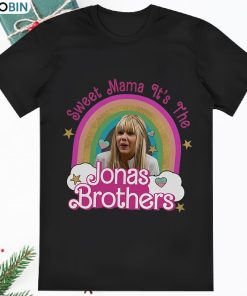 Sweet Mama Its The Jonas Brothers Jonas Brothers Merch T Shirt