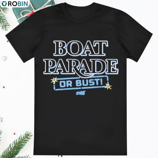 Tampa Bay Rays Boat Parade Or Bust Playoff Time T Shirt